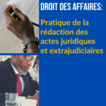 Maîtrise de la rédaction des actes Juridiques et actes extrajudiciaires